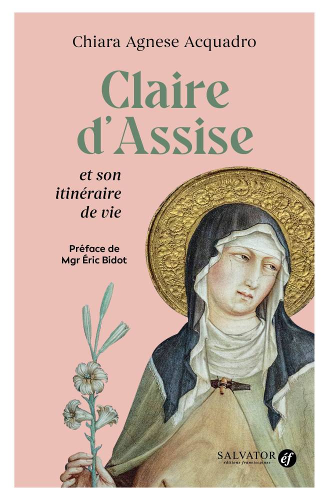 Claire D'assise et son itinéraire de vie
